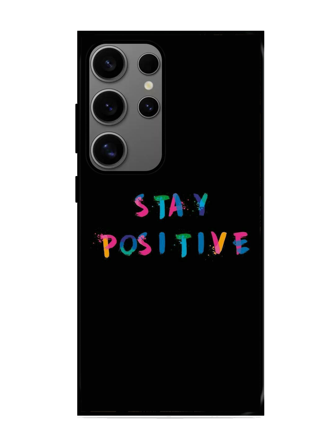 Stay Positive Print Glass Case for Samsung S24 Ultra (A6)