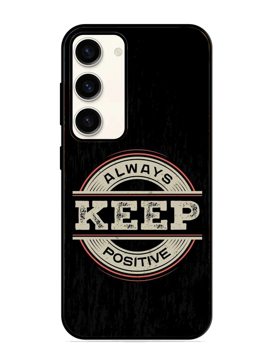 Always Keep Positive Print Glass Case for Samsung S23 (a131)