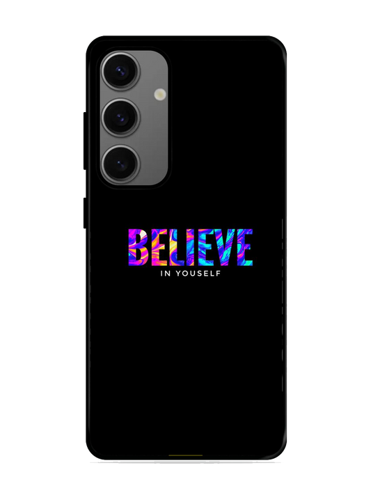 Believe Print Glass Case for Samsung S24 (a1)