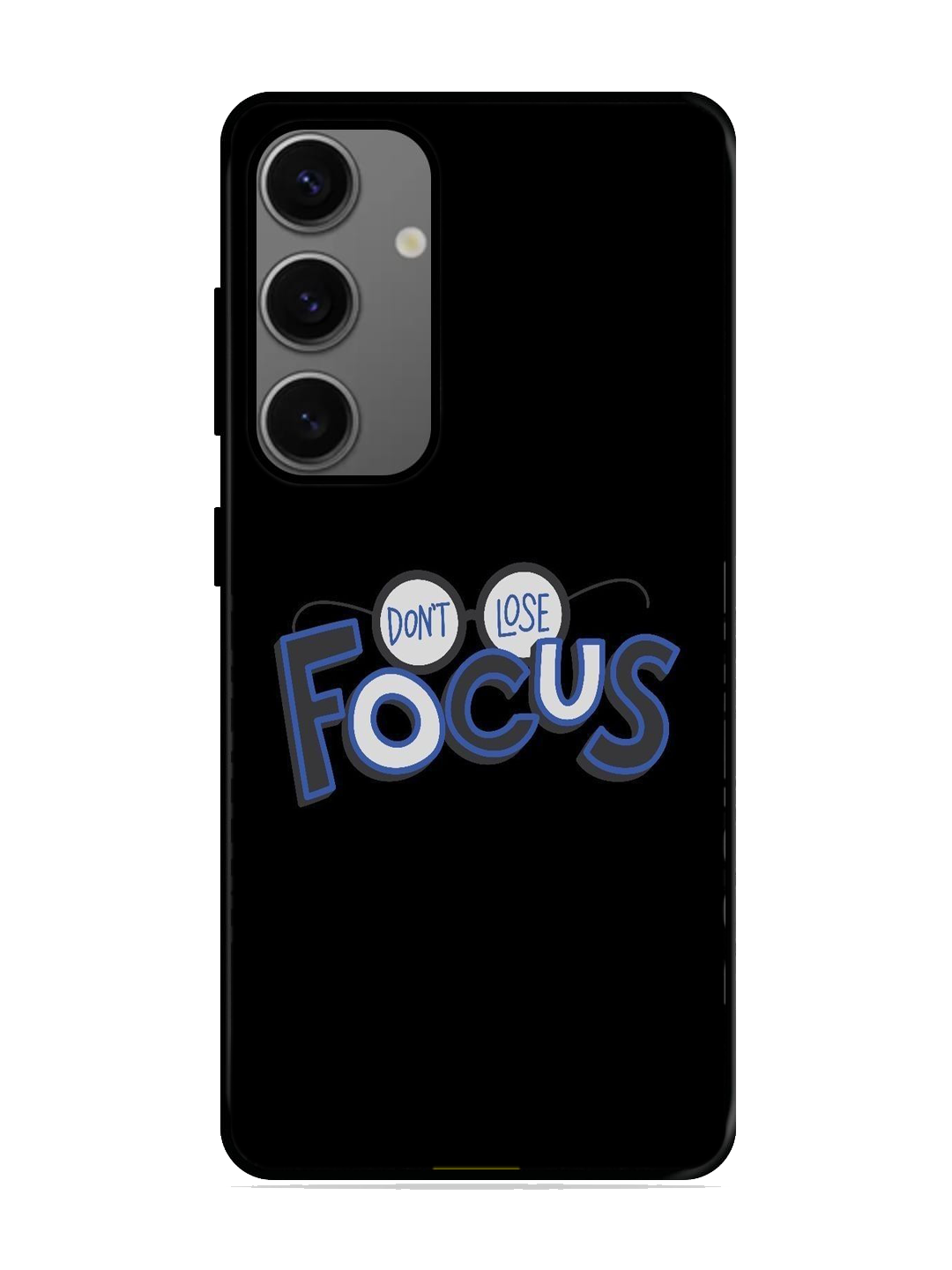 Dont Lose Focus Print Glass Case for Samsung S24 (a20)