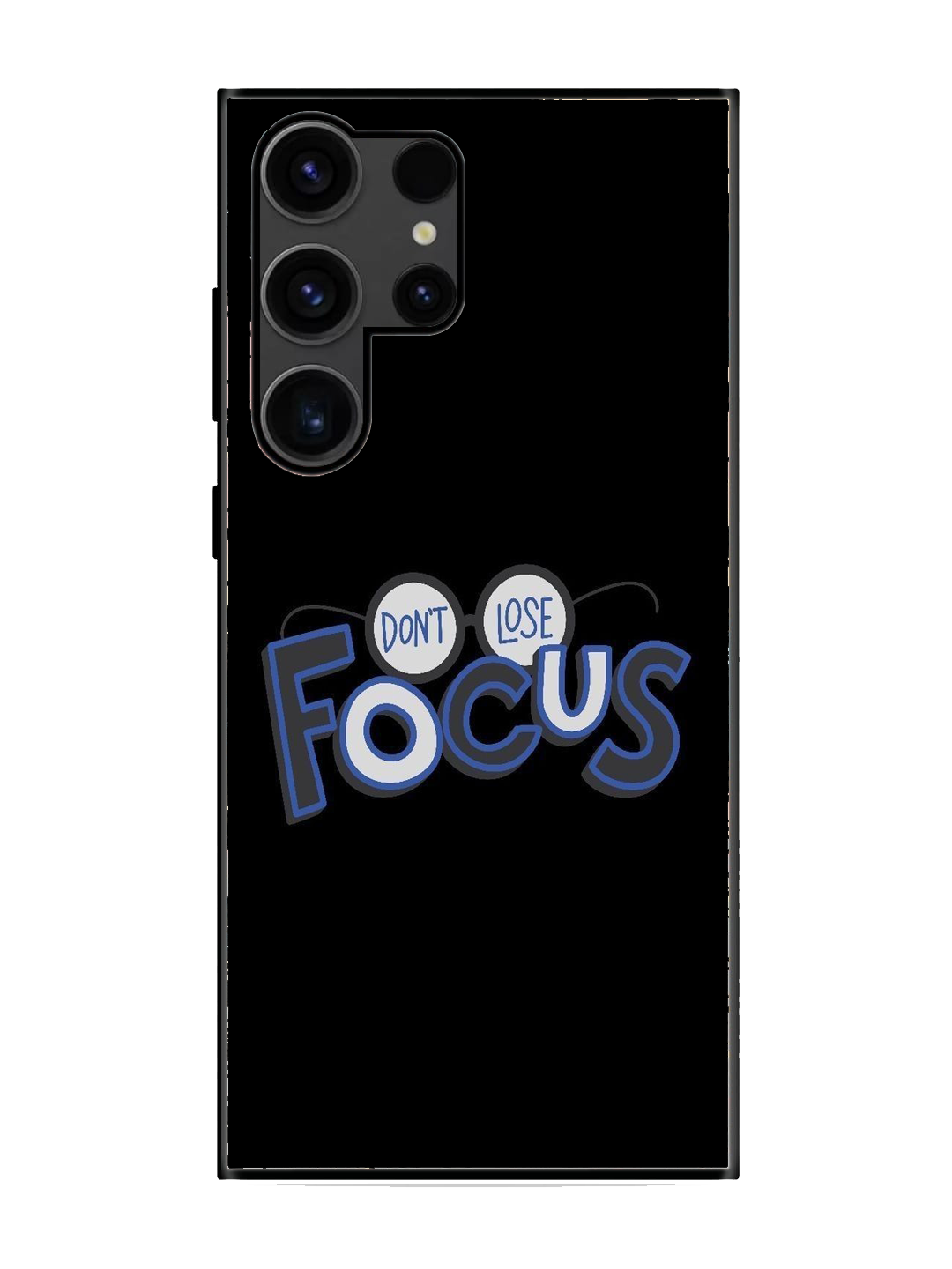 Dont Lose Focus Print Premium Glass Case for Samsung S23 Ultra (a20)