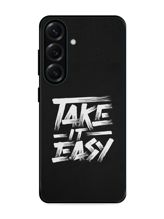 Take It Easy Print Glass Case for Samsung S25 (A21)