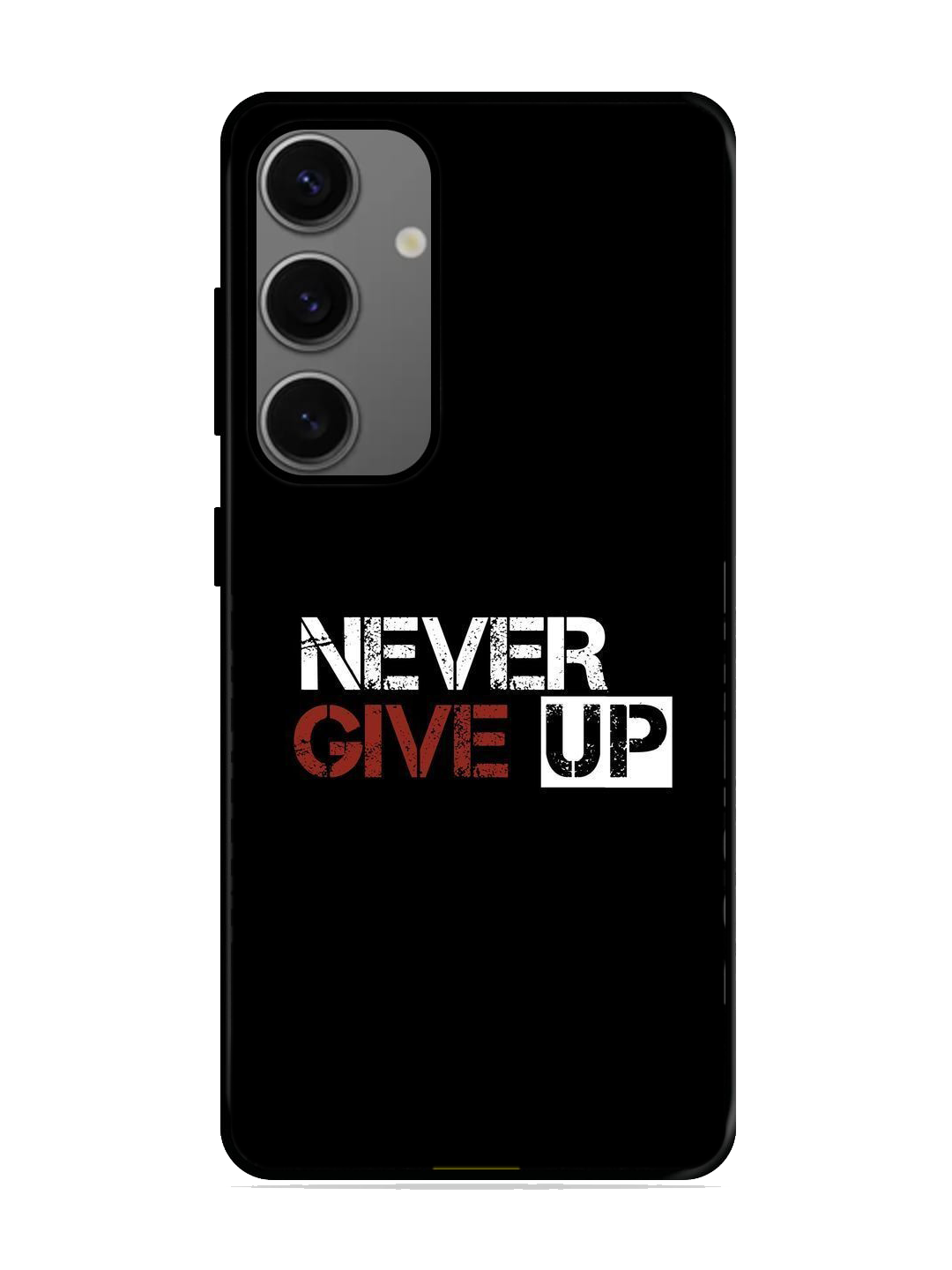 Never Give Up Print Glass Case for Samsung S24 (a23)