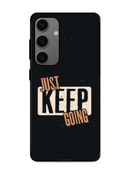 Just Keep Going Print Glass Case for Samsung S24 (a42)
