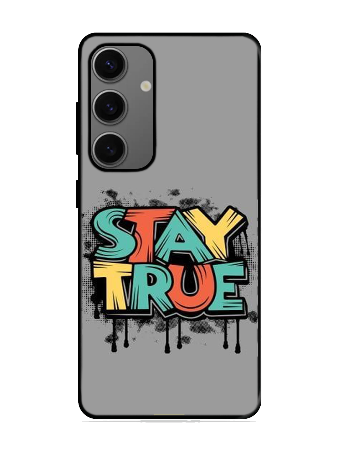 Stay True Print Glass Case for Samsung S24 (a52)