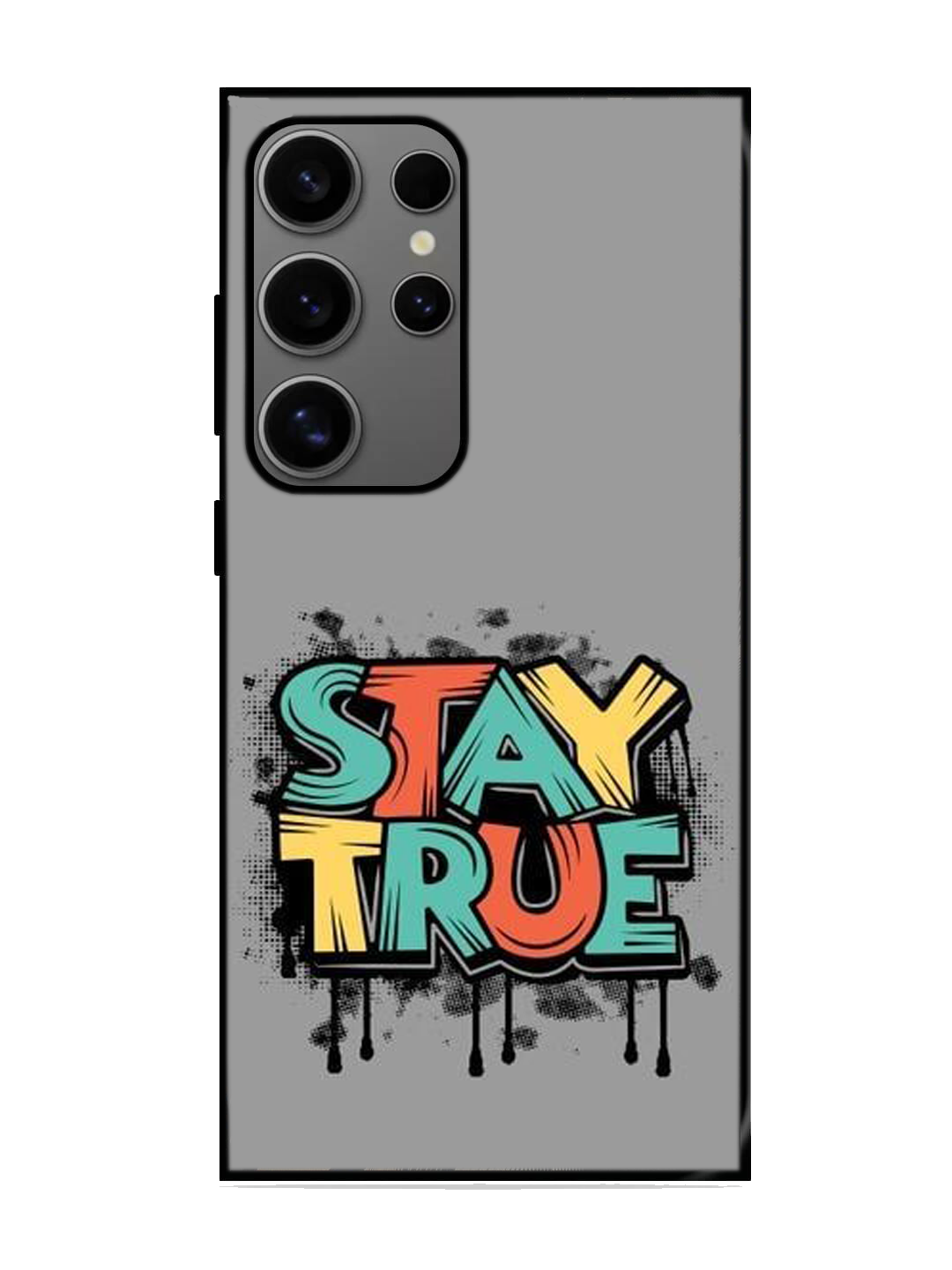Stay True Print Glass Case for Samsung S24 Ultra (A52)