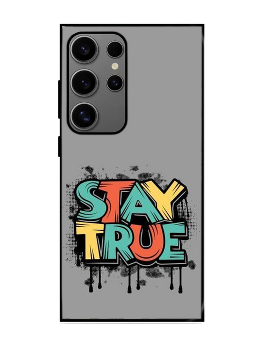 Stay True Print Glass Case for Samsung S24 Ultra (A52)