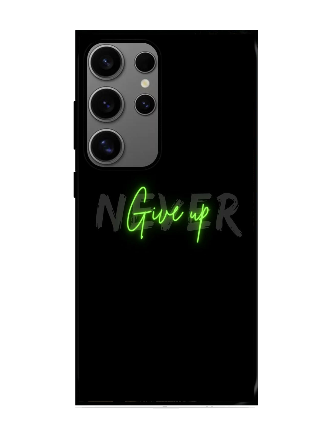 Never Give Up Print Glass Case for Samsung S24 Ultra (A65)