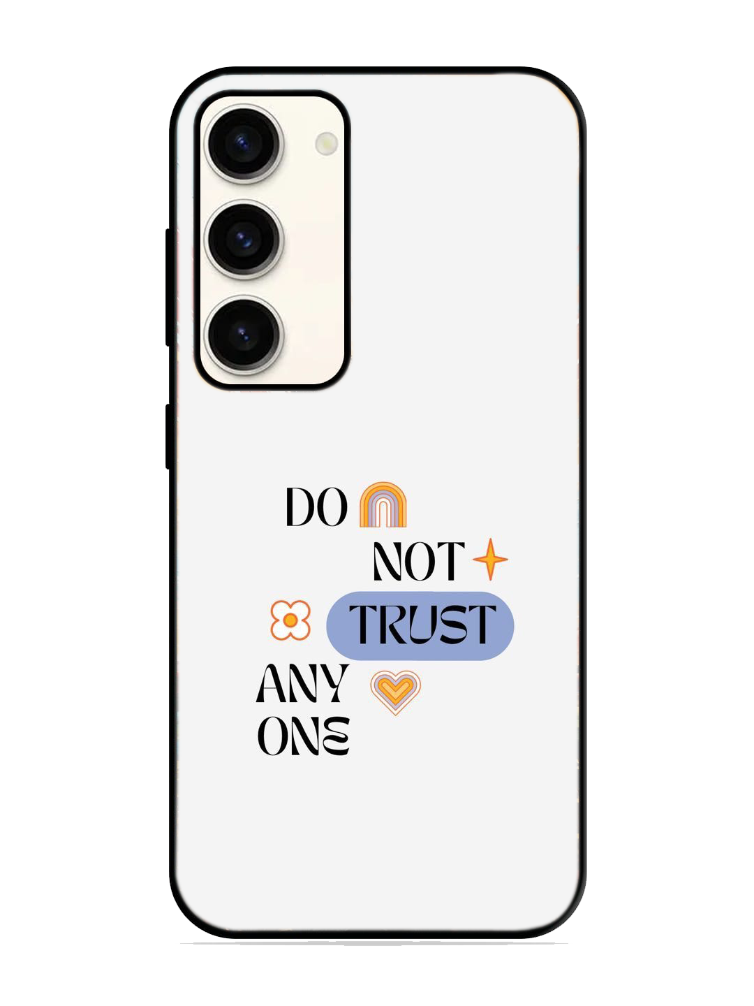 Dont Trust Any One Print Glass Case for Samsung S23 (a87)