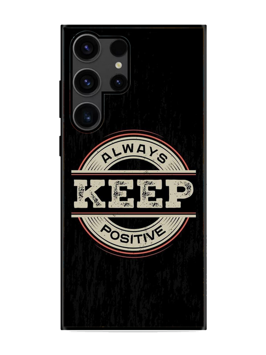 Always Keep Positive  Print Glass Case for Samsung S23 Ultra (a131)