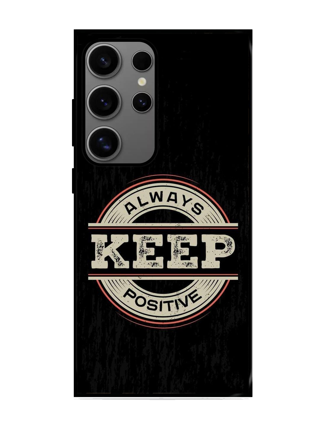 Always Keep Positive Print Glass Case for Samsung S24 Ultra (A131)