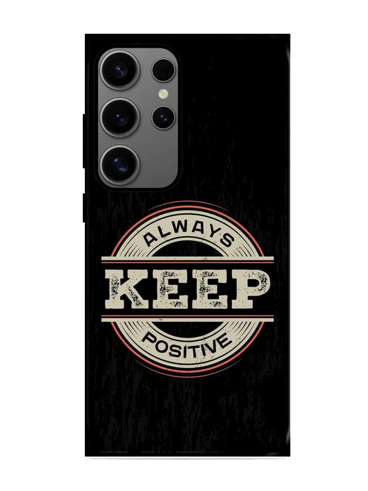 Always Keep Positive Print Glass Case for Samsung S24 Ultra (A131)