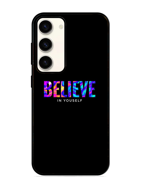 Believe Print Glass Case for Samsung S23 (a1)