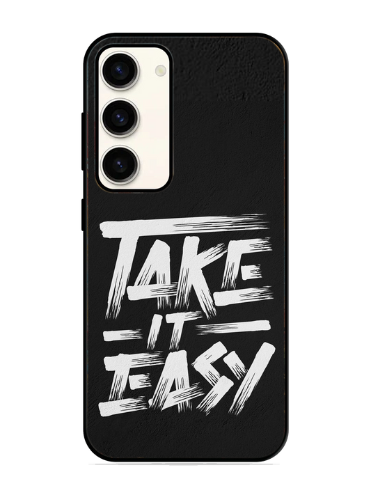 Take It Easy  Print Glass Case for Samsung S23 (a21)