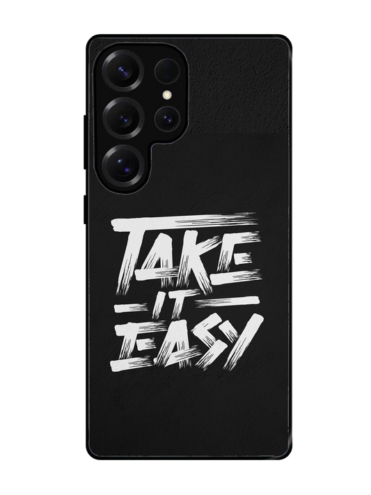 Take It Easy Glass Case for Samsung S25 Ultra (A21)
