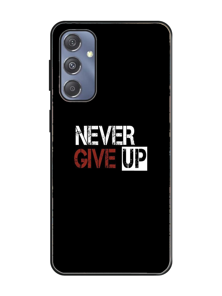 Never Give Up Print Glass Case for Samsung S23 Fe (a23)