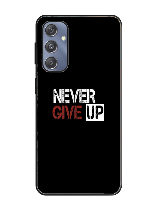 Never Give Up Print Glass Case for Samsung S23 Fe (a23)