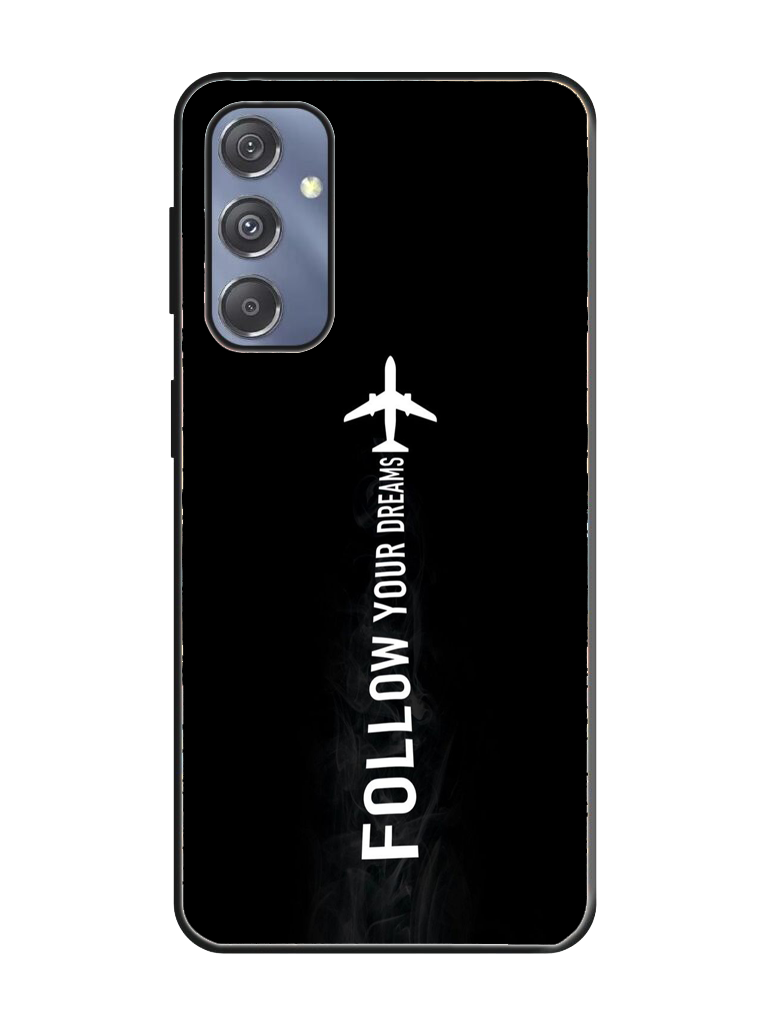 Follow Your Dreams Print Glass Case for Samsung S23 Fe (a24)