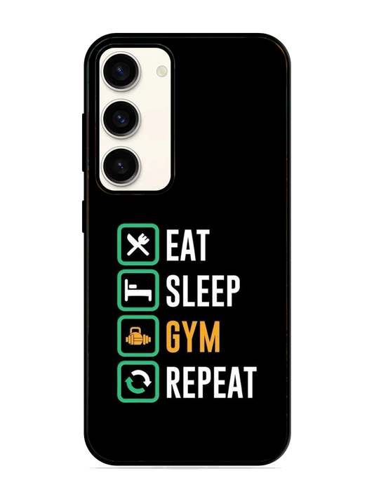 Eat Sleep Gym Repeat Print Glass Case for Samsung S23 (a29)