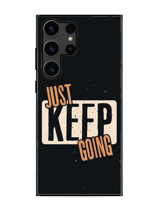 Just Keep Going Print Glass Case for Samsung S23 Ultra (a42)