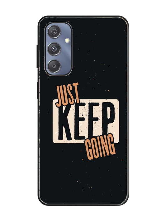 Just Keep Going Print Glass Case for Samsung S23 Fe (a42)