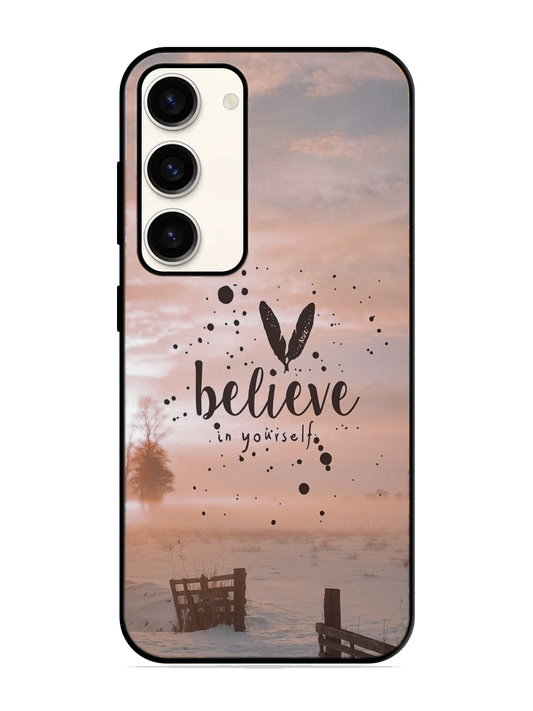 Believe Print Glass Case for Samsung S23 (a45)