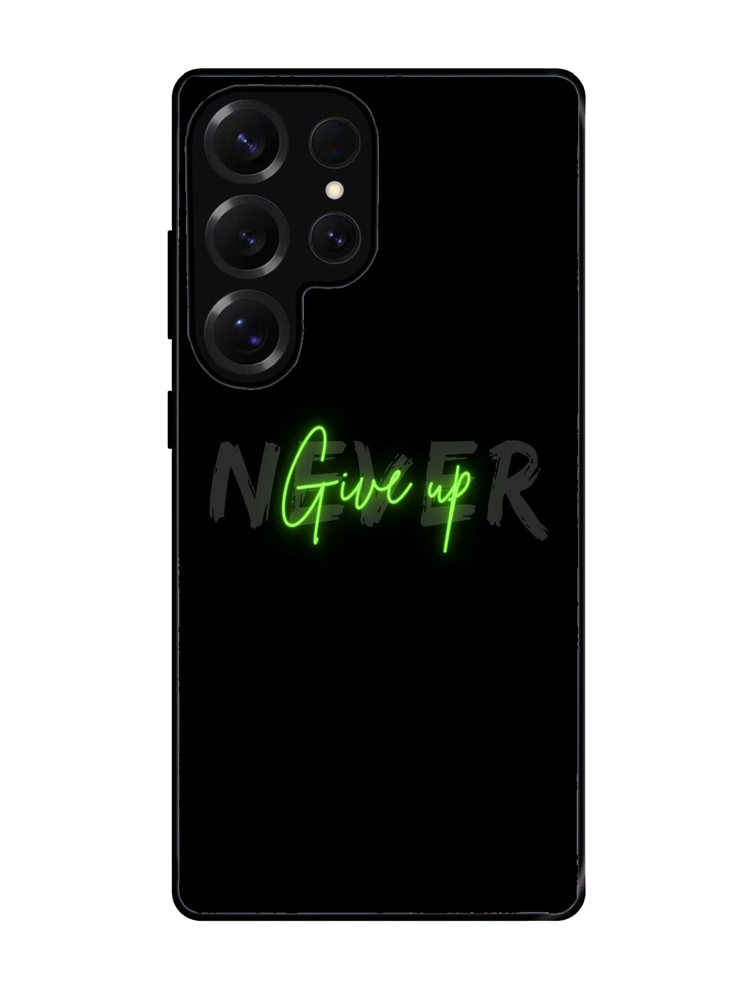 Never Give Up Glass Case for Samsung S25 Ultra (A65)