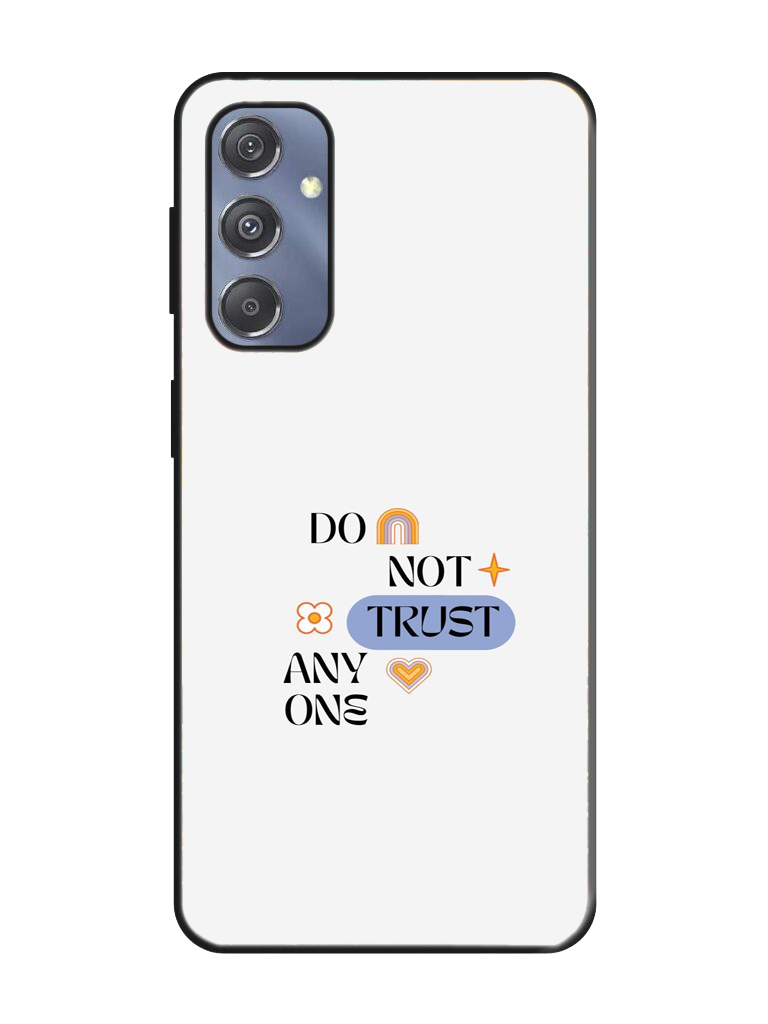 Don't Trust Any One Print Glass Case for Samsung S24 (a87)